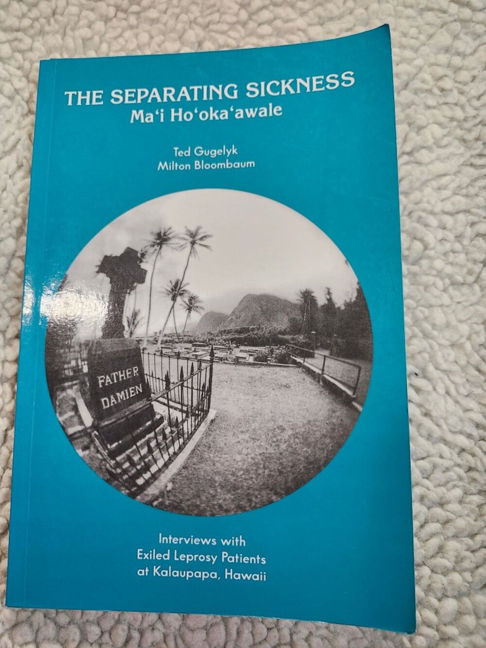 The Separating Sickness Ma'i Ho'oka'awale Gugelyk Bloombaum 4th  2005 Paperback